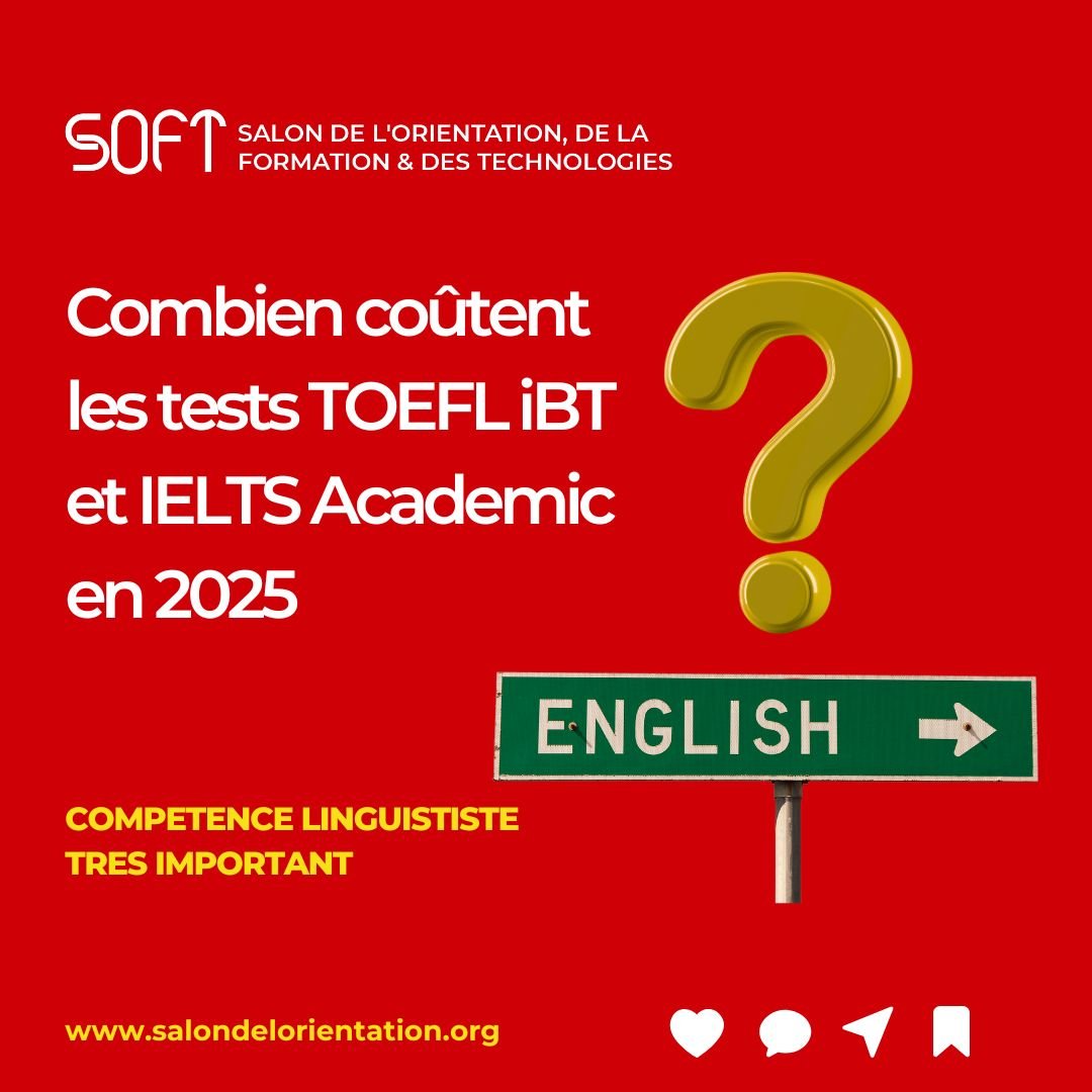 Combien coûtent les tests TOEFL iBT et IELTS Academic en 2025 ?